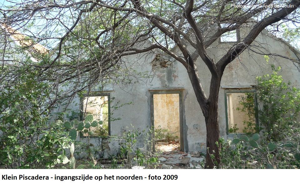 06. Klein Piscadera ingangszijde op het noorden 2009